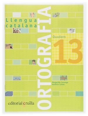 QUADERN ORTOGRAFIA CATALANA 13 (2006) | 9788466111003 | CANONGE I BURGUES, MARGARIDA/COLOM I FARRÉ, ANTÒNI