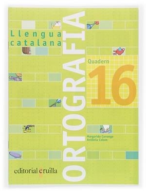5QUADERN ORTOGRAFIA CATALANA 16 (2006) | 9788466111034 | CANONGE I BURGUES, MARGARIDA/COLOM I FARRÉ, ANTÒNI