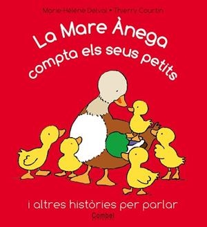 MARE ÀNEGA COMPTA ELS SEUS PETITS, LA | 9788498256789 | DELVAL, MARIE HÉLÈNE