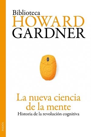 NUEVA CIENCIA DE LA MENTE, LA | 9788449325533 | GARDNER, HOWARD