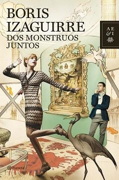DOS MONSTRUOS JUNTOS | 9788408103899 | IZAGUIRRE, BORIS