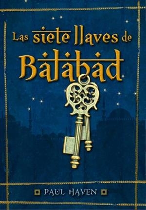 SIETE LLAVES DE BALABAD | 9788484417668 | HAVEN,PAUL