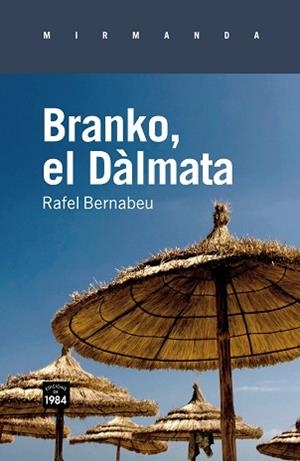 BRANKO, EL DÀLMATA | 9788492440689 | BERNABEU, RAFAEL