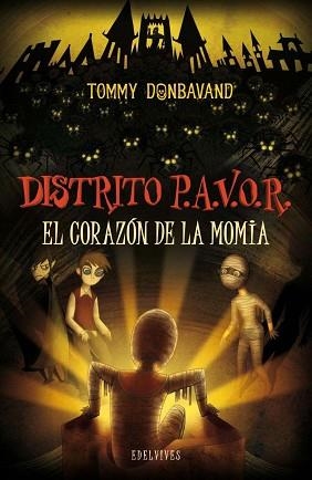 DISTRITO P.A.V.O.R. EL CORAZÓN DE LA MOMIA | 9788426381996 | DONBAVAND, TOMMY