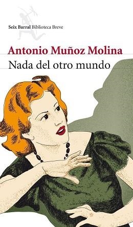 NADA DEL OTRO MUNDO | 9788432213007 | MUÑOZ MOLINA, ANTONIO