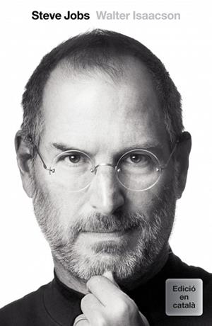 STEVE JOBS. LA BIOGRAFÍA CATALA | 9788401387968 | ISAACSON,WALTER