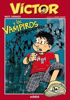 VÍCTOR Y LOS VAMPIROS, DE MAITE CARRANZA | 9788468301983 | EDEBÉ (OBRA COLECTIVA)