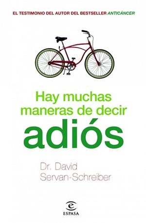 HAY MUCHAS MANERAS DE DECIR ADIOS | 9788467038118 | DR. DAVID SERVAN-SCHREIBER