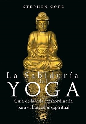 SABIDURÍA DEL YOGA, LA | 9788484452218 | COPE, STEPHEN
