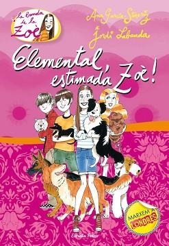 ELEMENTAL, ESTIMADA ZOÈ 2 | 9788499325415 | JORDI LABANDA/ANA GARCIA