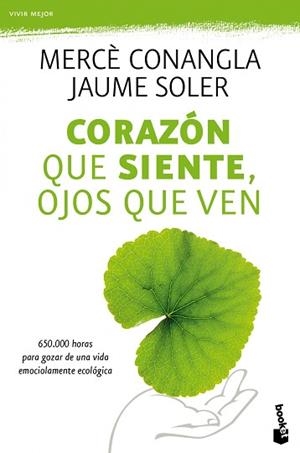 CORAZÓN QUE SIENTE, OJOS QUE VEN | 9788408110477 | CONANGLA, MERCÈ/SOLER, JAUME