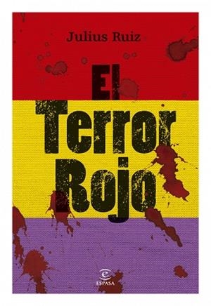 TERROR ROJO, EL | 9788467034332 | JULIUS RUIZ