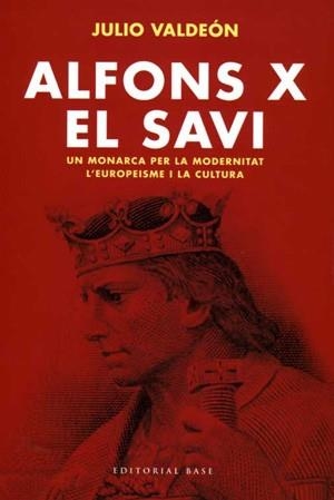 ALFONSO X EL SAVI | 9788485031498 | VALDEÓN, JULIO