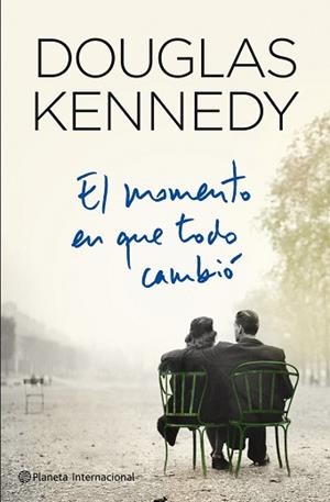 MOMENTO EN QUE TODO CAMBIO, EL | 9788408109365 | KENNEDY, DOUGLAS