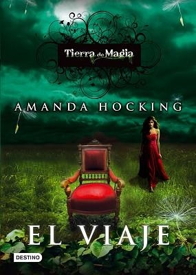 TIERRA DE MAGIA 1. EL VIAJE | 9788408111467 | HOCKING, AMANDA