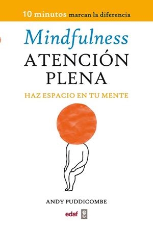MINDFULNESS. ATENCIÓN PLENA | 9788441430594 | PUDDICOMBE, ANDY