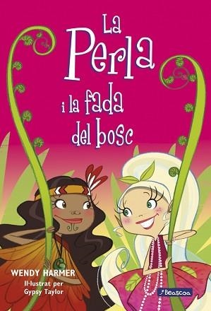 PERLA I LA FADA DEL BOSC | 9788448832841 | HARMER,WENDY/TAYLOR,GYPSY