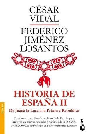 HISTORIA DE ESPAÑA II. DE JUANA LA LOCA A LA REPUB | 9788408003502 | VIDAL, CÉSAR/JIMÉNEZ LOSANTOS, FEDERICO