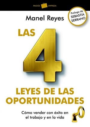 4 LEYES DE LAS OPORTUNIDADES, LAS | 9788449326837 | MANEL REYES GARCÍA