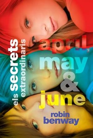 SECRETS EXTRAORDINARIS D'APRIL, MAY I JUNE, ELS | 9788424638382 | BENWAY, ROBIN