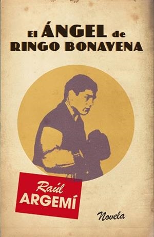 ANGEL DE RINGO BONAVENA | 9788468304311 | ARGEMI, RAUL