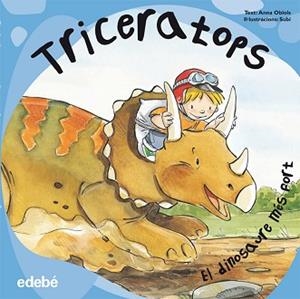 TRICERATOPS DINOSAURE MES FORT | 9788468303567 | ANNA OBIOLS