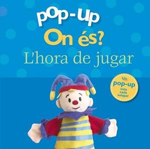 POP-UP ON ÉS? L' HORA DE JUGAR | 9788499061498 | DIVERSOS