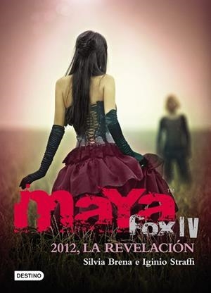MAYA FOX IV - 2012 LA REVELACION | 9788408004721 | BRENA, SILVIA/ STRAFFI, IGINIO