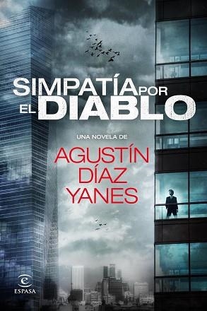 SIMPATÍA POR EL DIABLO | 9788467038767 | DIAZ YANES, AGUSTIN