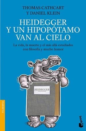 HEIDEGGER Y UN HIPOPOTAMO VAN AL CIELO | 9788408005087 | CATHCART, THOMAS