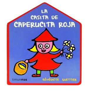CASITA DE LA CAPERUCITA ROJA, LA | 9788408109426 | BENEDICTE GUETTIER