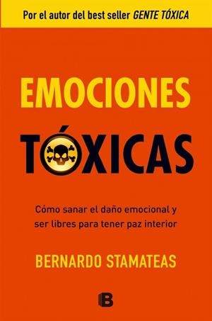 EMOCIONES TOXICAS | 9788466651264 | STAMATEAS, BERNANRDO