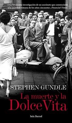 MUERTE Y LA DOLCE VITA, LA | 9788432209710 | GUNDLE, STEPHEN