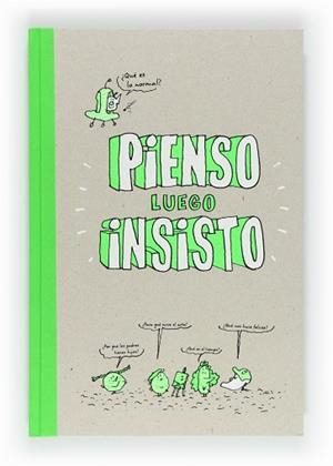PIENSO LUEGO INSISTO | 9788467552317 | CHILARD, ANNE-SOPHIE