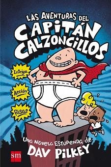 AVENTURAS DEL CAPITÁN CALZONCILLOS, XXL | 9788467555820 | PILKEY, DAV