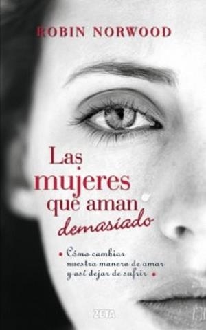 MUJERES QUE AMAN DEMASAIDO, LAS | 9788498725803 | NORWOOD, ROBIN