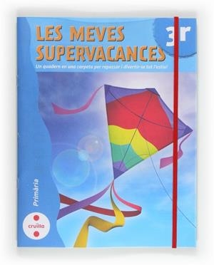 MEVES SUPERVACANCES-3EP.CRUILLA, LES | 9788466129206 | EQUIP EDITORIAL CRUÏLLA