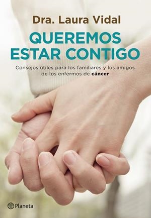 QUEREMOS ESTAR CONTIGO | 9788408007623 | VIDAL, LAURA DRA.