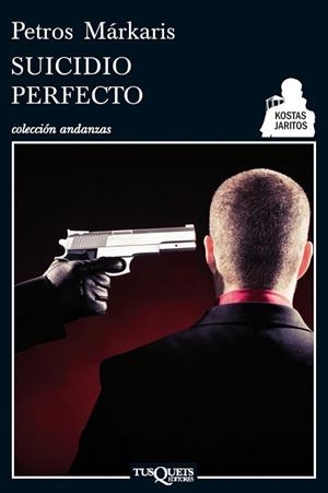 SUICIDIO PERFECTO A-650/3 | 9788483834183 | MARKARIS, PETROS