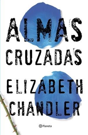 ALMAS CRUZADAS | 9788408007609 | CHANDLER, ELIZABETH