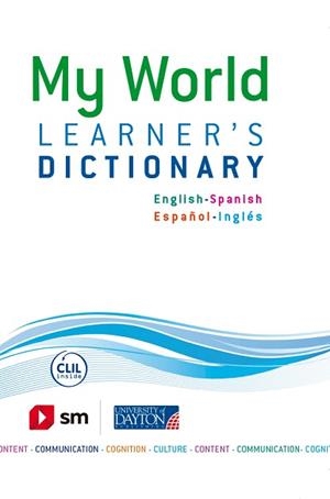 MY WORLD LEARNER'S DICTIONARY 12 | 9788415478034 | PALENCIA DEL BURGO, RAMÓN/ARAGONÉS FERNÁNDEZ, LUIS