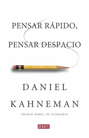 PENSAR RÁPIDO, PENSAR DESPACIO | 9788483068618 | KAHNEMAN,DANIEL