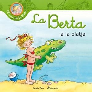 BERTA A LA PLATJA, LA | 9788499328652 | SCHNEIDER, LIANE