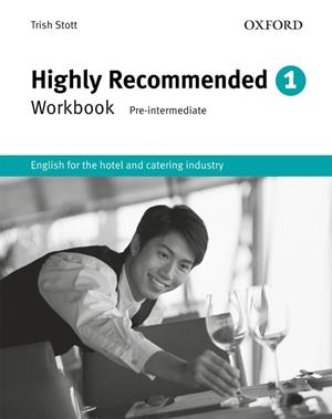 HIGLY RECOMENDED ENGLIHS FOR THE HOTEL.... WORKBOOK... | 9780194574655 | REVELL, ROD/STOTT, TRISH