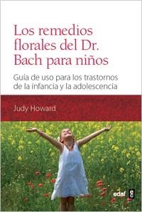 REMEDIOS FLORALES DEL DR BACH PARA NIÑOS,LOS | 9788441431126 | HOWARD,JUDY