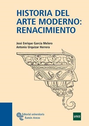 HISTORIA DEL ARTE MODERNO: RENACIMIENTO | 9788480049788 | GARCÍA MELERO, JOSÉ ENRIQUE/Y OTROS