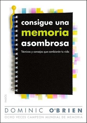 CONSIGUE UNA MEMORIA ASOMBROSA | 9788449326578 | DOMINIC O BRIEN