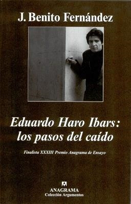 EDUARDO HARO IBARS: LOS PASOS DEL CAIDO | 9788433962249 | BENITO FERNANDEZ, J.