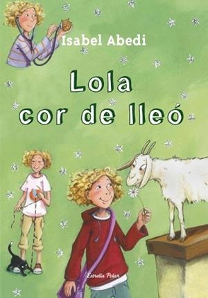 LOLA COR DE LLEÓ, LA | 9788499328539 | ABEDI, ISABEL (1967- )