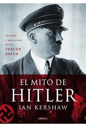 MITO DE HITLER, EL | 9788498924138 | KERSHAW, IAN
